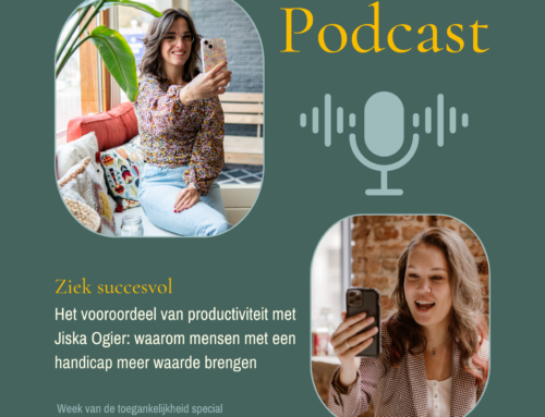 Podcast “Het vooroordeel van productiviteit, waarom mensen met een handicap meer waarde brengen”